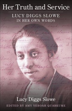 Her Truth and Service - Slowe, Lucy Diggs