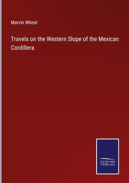 Travels on the Western Slope of the Mexican Cordillera