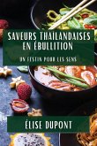 Saveurs Thaïlandaises en Ébullition