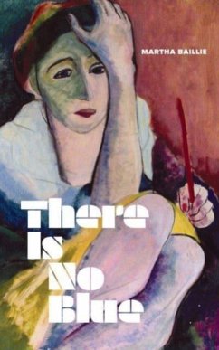 There Is No Blue - Baillie, Martha