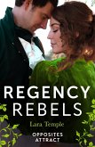 Regency Rebels: Opposites Attract