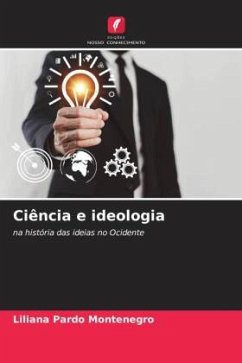 Ciência e ideologia - Pardo Montenegro, Liliana
