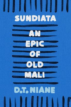 Sundiata: An Epic of Old Mali - Niane, D.T.