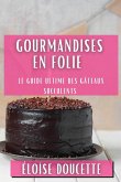 Gourmandises en Folie