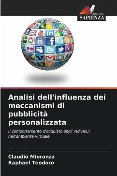 Analisi dell'influenza dei meccanismi di pubblicità personalizzata - Mioranza, Claudio;Teodoro, Raphael
