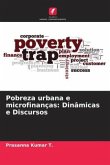 Pobreza urbana e microfinanças: Dinâmicas e Discursos