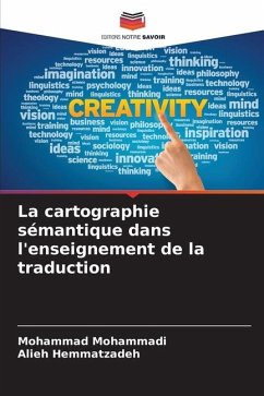 La cartographie sémantique dans l'enseignement de la traduction - Mohammadi, Mohammad;Hemmatzadeh, Alieh