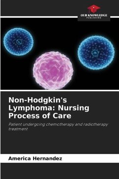 Non-Hodgkin's Lymphoma: Nursing Process of Care - Hernandez, America