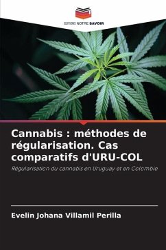 Cannabis : méthodes de régularisation. Cas comparatifs d'URU-COL - Villamil Perilla, Evelin Johana