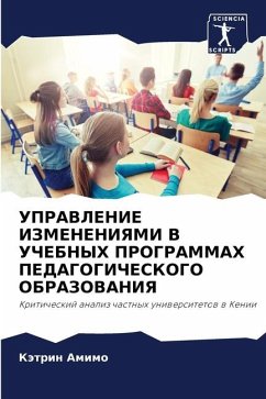 UPRAVLENIE IZMENENIYaMI V UChEBNYH PROGRAMMAH PEDAGOGIChESKOGO OBRAZOVANIYa - Amimo, Kätrin