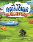 Baby Bunny's Amazing Adventure