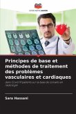 Principes de base et méthodes de traitement des problèmes vasculaires et cardiaques