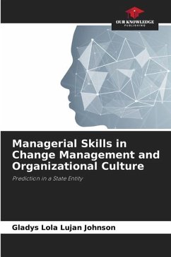 Managerial Skills in Change Management and Organizational Culture - Luján Johnson, Gladys Lola