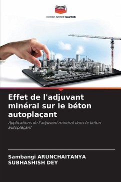 Effet de l'adjuvant minéral sur le béton autoplaçant - Arunchaitanya, Sambangi;Dey, Subhashish