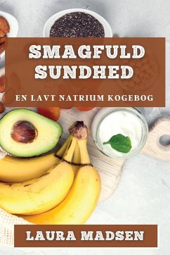 Smagfuld Sundhed - Madsen, Laura