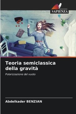 Teoria semiclassica della gravità - Benzian, Abdelkader