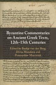 Byzantine Commentaries on Ancient Greek Texts, 12th-15th Centuries