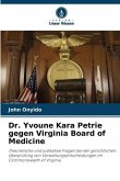 Dr. Yvoune Kara Petrie gegen Virginia Board of Medicine