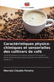 Caractéristiques physico-chimiques et sensorielles des cultivars de café