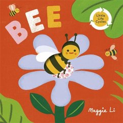 Little Life Cycles: Bee - Li, Maggie