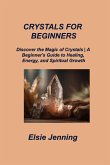 CRYSTALS FOR BEGINNERS