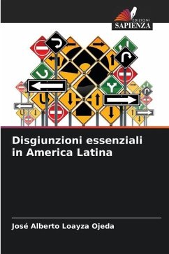 Disgiunzioni essenziali in America Latina - Loayza Ojeda, José Alberto