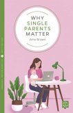 Why Single Parents Matter