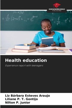 Health education - Esteves Araujo, Liz Bárbara;P. T. Gontijo, Liliane;P. Junior, Nilton