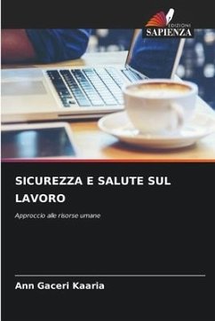 SICUREZZA E SALUTE SUL LAVORO - Gaceri Kaaria, Ann