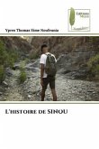 L'histoire de SINOU