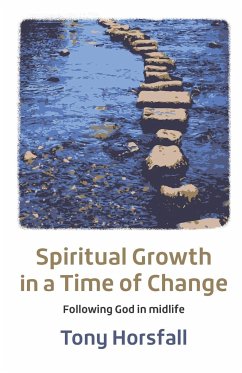 Spiritual Growth in a Time of Change - Horsfall, Tony