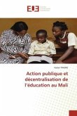 Action publique et décentralisation de l¿éducation au Mali