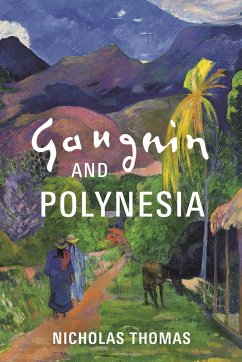 Gauguin and Polynesia - Thomas, Nicholas