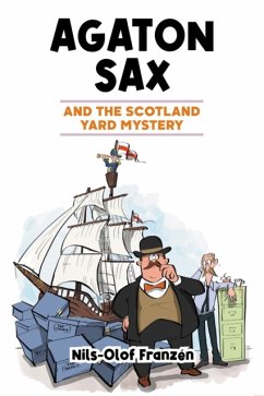 Agaton Sax and the Scotland Yard Mystery - Franzen, Nils-Olof