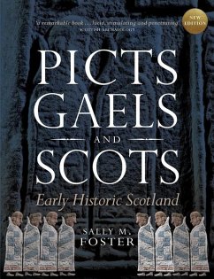Picts, Gaels and Scots - Foster, Sally M.