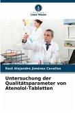 Untersuchung der Qualitätsparameter von Atenolol-Tabletten