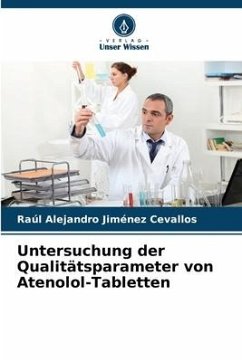 Untersuchung der Qualitätsparameter von Atenolol-Tabletten - Jiménez Cevallos, Raúl Alejandro