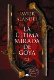 La última mirada de Goya