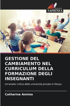 GESTIONE DEL CAMBIAMENTO NEL CURRICULUM DELLA FORMAZIONE DEGLI INSEGNANTI - Amimo, Catherine