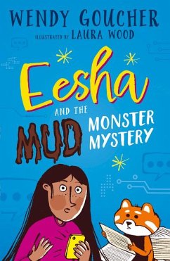 Eesha and the Mud Monster Mystery - Goucher, Wendy