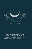 Numerology Answers Guide Numerology Answers Guide