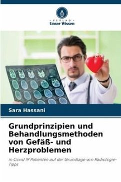 Grundprinzipien und Behandlungsmethoden von Gefäß- und Herzproblemen - Hassani, Sara