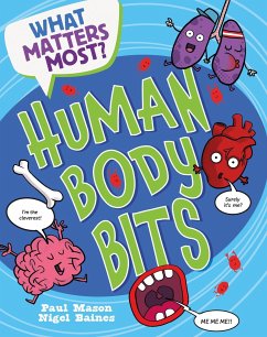 What Matters Most?: Human Body Bits - Mason, Paul