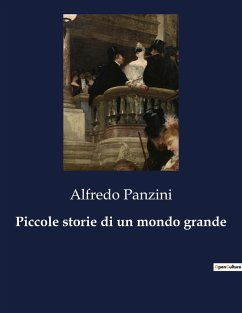 Piccole storie di un mondo grande - Panzini, Alfredo