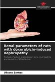 Renal parameters of rats with doxorubicin-induced nephropathy