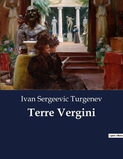 Terre Vergini - Turgenev, Ivan Sergeevic