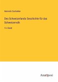 Des Schweizerlands Geschichte für das Schweizervolk