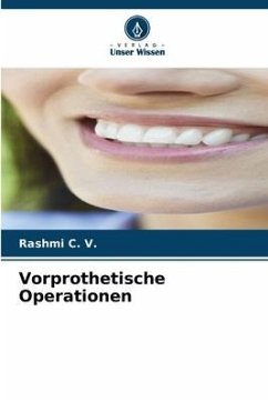 Vorprothetische Operationen - C. V., Rashmi