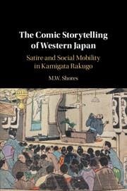 The Comic Storytelling of Western Japan - Shores, M W