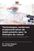 Technologies modernes d'administration de médicaments pour la thérapie du cancer